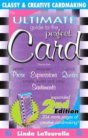 Cover of: The Ultimate Guide to the Perfect Card by Linda Latourelle, C. C. Milam