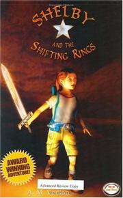 Cover of: Shelby and the Shifting Rings (Defender of Time) by A. M. Veillon