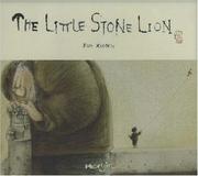 Cover of: The little stone lion by Kim Xiong