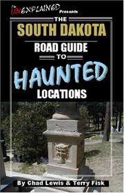 Cover of: The South Dakota Road Guide to Haunted Locations