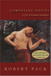 Cover of: Composing voices: a cycle of dramatic monologues