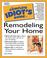 Cover of: The Complete Idiot's Guide to Remodeling Your Home