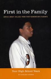 Cover of: First in the Family: Your High School Years: Advice About College from First-Generation Students