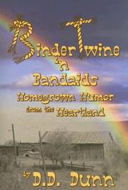 Cover of: Binder Twine 'n Bandaids: Homegrown Humor from the Heartland