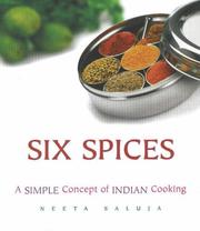 Cover of: Six Spices: A Simple Concept of Indian Cooking
