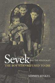 Cover of: Sevek and the Holocaust: the boy who refused to die