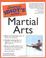 Cover of: The Complete Idiot's Guide to Martial Arts (The Complete Idiot's Guide)