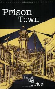 Cover of: Prison Town | Real Costs of Prison Project