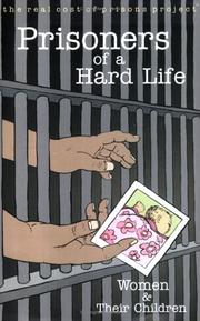 Cover of: Prisoners of a Hard Life by Susan Willmarth, Ellen Miller-Mack, Lois Aherns