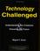 Cover of: Technology Challenged