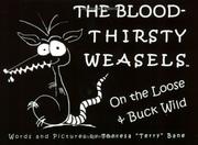 The Bloodthirsty Weasels by Theresa Bane