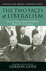 Cover of: The Two Faces of Liberalism: How the Hoover-Roosevelt Debate Shapes the 21st Century (Conflicts & Trends in Business Ethics)