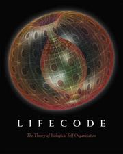 Cover of: LifeCode: The Theory of Biological Self Organization
