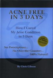 Cover of: Acne Free in 3 Days: How I Cured My Acne Condition in 3 Days