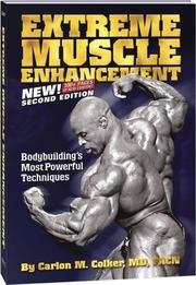 Cover of: Extreme Muscle Enhancement 2nd Edition by Carlon Colker; MD; FACN