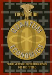 Cover of: Thog's Guide to Quantum Economics: 50,000 Years of Accounting Basics for the Future