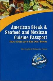 Cover of: American Steak & Seafood and Mexican Cuisine Passport (Let's Eat Out!) by Kim Koeller, Robert La France