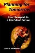 Cover of: Planning for Tomorrow, Your Passport to a Confident Future