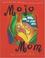 Cover of: Mojo Mom