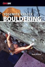 Cover of: Yosemite Valley Bouldering 1/E (Supertopo)