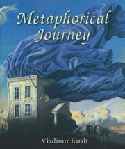 Cover of: Metaphorical Journey by Vladimir Kush