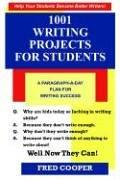 Cover of: 1001 Writing Projects for Students by Fred Cooper