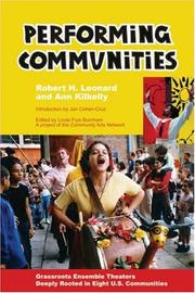 Performing communities by Ann Kilkelly, Jan Cohen-Cruz, Linda Frye Burnham