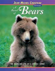 Cover of: A Band of Bears: The Rambling Life of a Lovable Loner (Jean-Michel Cousteau Presents)