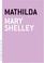 Cover of: Mathilda (The Art of the Novella)