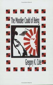 Cover of: The Moodier Could of Being | Gregory K. Cole
