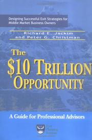 Front cover of The $10 Trillion Opportunity by Richard E. Jackim