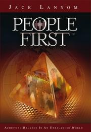 Cover of: People First: Achieving Balance in an Unbalanced World (People First Series)