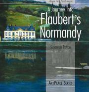 A Journey into Flaubert's Normandy by Susannah Patton