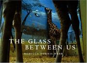 Cover of: The Glass Between Us: Reflections Of Urban Creatures