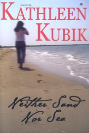 Neither sand nor sea by Kathleen M. Kubik