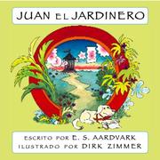 Cover of: Juan El Jardinero/ Juan the Gardener: El Perro Guia Excabador Del Tesoro (Many Tongue Tales Series)