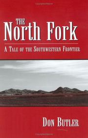 Cover of: The North Fork: A Tale of the Southwestern Frontier