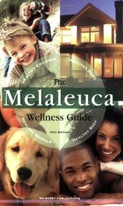 Cover of: The Melaleuca Wellness Guide 10th Edition