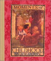 Cover of: Moments of Childhood; The First Five Years by Frances Edelen Clegg; Cheryl Wille Clegg