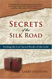 Cover of: Secrets of the Silk Road by Larry Andrews