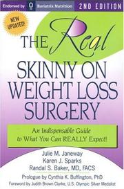 Cover of: The REAL Skinny On Weight Loss Surgery: An Indispensable Guide to What You Can REALLY Expect!!