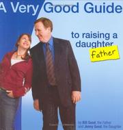 Cover of: A Very Good Guide to Raising a Daughter by Bill Good, Jenny Good