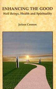 Cover of: Enhancing the Good by JoAnn Cannon