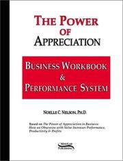 Cover of: The Power of Appreciation Business Workbook & Performance System: Giving Ordinary People the Means to Produce Extraordinary Results (Workbook & DVD)