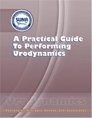 Cover of: A Practical Guide to Performing Urodynamics