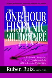 Cover of: The One-Hour Hispanic Millionaire by Ruben Ruiz, Ruben Ruiz