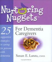 Cover of: Nurturing Nuggets For Dementia Caregivers by Susan E. Lanza