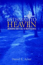 Cover of: Pathway to Heaven: Answering God's Call to Righteousness