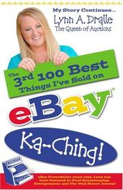 Cover of: The 3rd 100 Best Things I've Sold on Ebay...Ka-Ching! My Story Continues by Lynn Dralle The Queen of Auctions (The 100 Best Things I've Sold on Ebay)