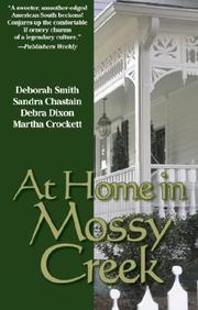 At Home in Mossy Creek by Deborah Smith, Debra Leigh Smith, Sandra Chastain, Debra Dixon, Martha Crockett, Susan Goggins